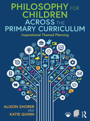 cover image of Philosophy for Children Across the Primary Curriculum